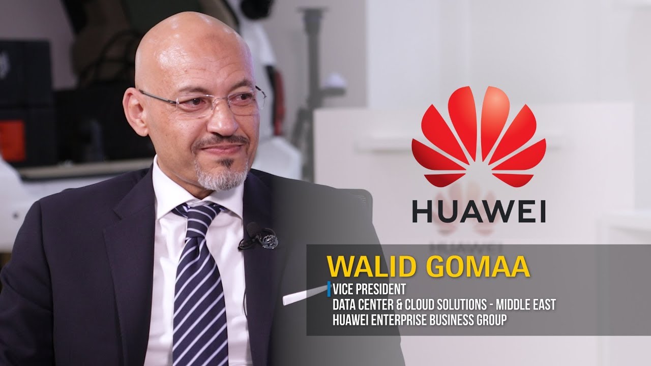 Walid Gomaa, Vice President, Data Center & Cloud Solutions - Middle East, Huawei Enterprise Business Group